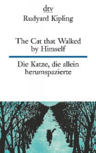 The Cat that Walked by Himself or Just So Stories Die Katze, die allein herumspazierte oder Genau-so-Geschichten - 2877869273