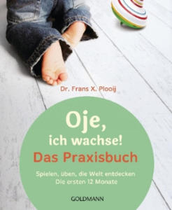 Oje, ich wachse! Das Praxisbuch - 2877410357