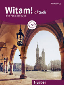 Witam! aktuell A2. Kursbuch + Arbeitsbuch + Audio-CD - 2876343837