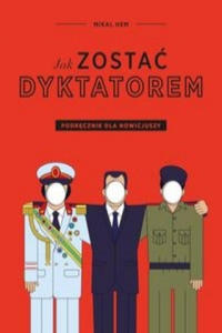 Jak zostac dyktatorem - 2875140792