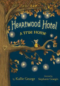 Heartwood Hotel, Book 1: A True Home - 2878311302