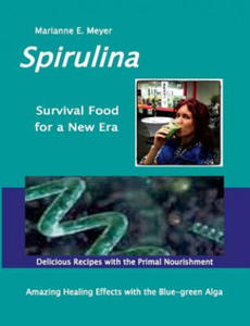 SPIRULINA Survival Food for a New Era - 2876462550