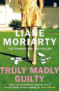 Truly Madly Guilty - 2854570282