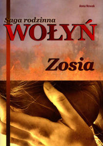 Saga rodzinna Wolyn Zosia - 2878622423