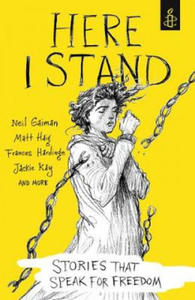 Here I Stand: Stories that Speak for Freedom - 2865195937