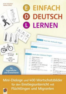 Einfach Deutsch lernen - Mini-Dialoge und 400 Wortschatzbilder fr den Einstiegsunterricht mit Flchtlingen und Migranten - 2877615898