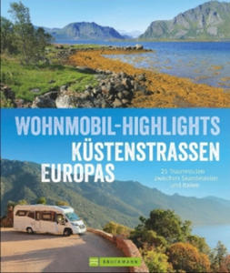 Wohnmobil-Highlights Kstenstraen Europas - 2868914686