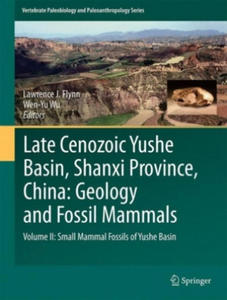Late Cenozoic Yushe Basin, Shanxi Province, China: Geology and Fossil Mammals - 2861962774