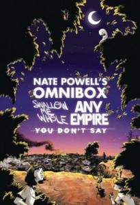 Nate Powell's Omnibox: Featuring Swallow Me Whole, Any Empire, & You Don't Say - 2878798118