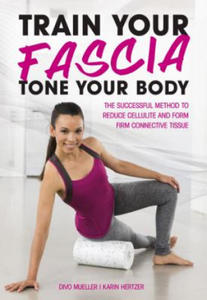 Train Your Fascia Tone Your Body - 2861927752