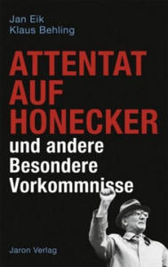 Attentat auf Honecker und andere Besondere Vorkommnisse - 2875796753