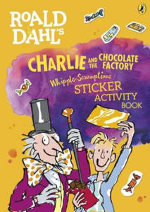 Roald Dahl's Charlie and the Chocolate Factory Whipple-Scrumptious Sticker Activity Book - 2878298135