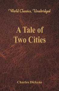 Tale of Two Cities (World Classics, Unabridged) - 2869666150