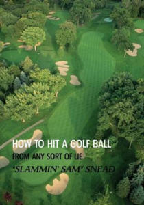 How to Hit a Golf Ball from Any Sort of Lie (Reprint Edition) - 2869328618