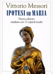 Ipotesi su Maria. Fatti, indizi, enigmi - 2877951337