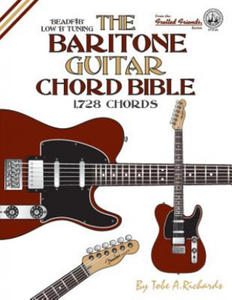 The Baritone Guitar Chord Bible: Low B Tuning 1,728 Chords - 2866872366