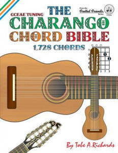 The Charango Chord Bible: GCEAE Standard Tuning 1,728 Chords - 2866868833