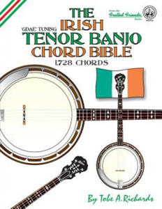 The Irish Tenor Banjo Chord Bible: GDEA Irish Tuning 1,728 Chords - 2867130845