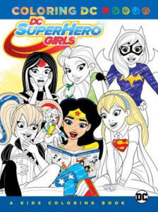 DC Super Hero Girls: A Kids Coloring Book - 2861869940