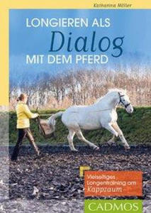 Longieren als Dialog mit dem Pferd - 2877760729