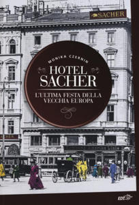 Hotel Sacher. L'ultima festa della vecchia Europa - 2878440045