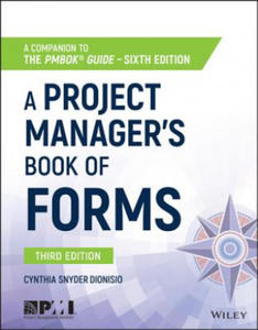 Project Manager's Book of Forms - a Companion to the PMBOK Guide Sixth Edition - 2861906937