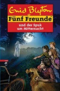 Fnf Freunde und der Spuk um Mitternacht - 2878877104