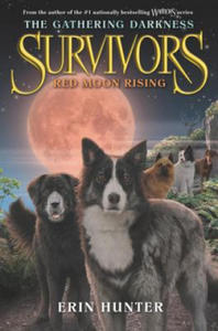 Survivors: The Gathering Darkness #4: Red Moon Rising - 2874001110
