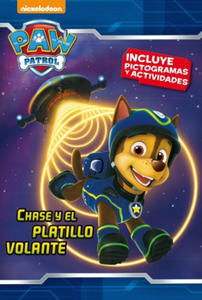 Chase y el platillo volante (Paw Patrol - Patrulla Canina. Pictogramas 4) - 2866211027