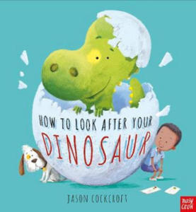 How To Look After Your Dinosaur - 2870215545