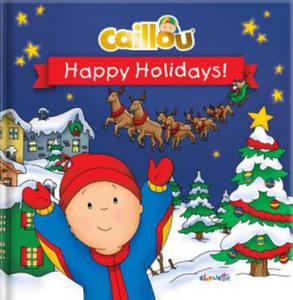 Caillou: Happy Holidays! - 2861916012