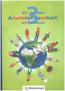 ABC der Tiere 3 - Arbeitsheft Lesebuch, silbierte Ausgabe. Neubearbeitung - 2876538749