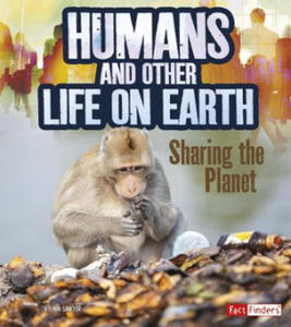 Humans and Other Life on Earth: Sharing the Planet - 2873992896