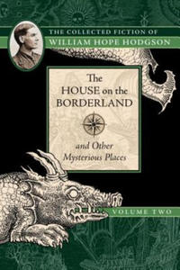 House on the Borderland and Other Mysterious Places - 2861957096