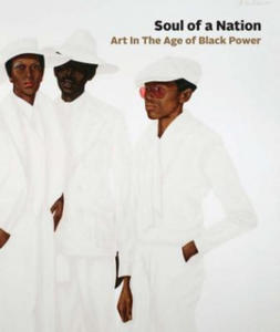 Soul of a Nation: Art in the Age of Black Power - 2863118033