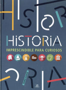 Historia Imprescindible para Curiosos - 2878077740