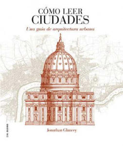 Cmo leer ciudades: Una gua de arquitectura urbana - 2877959484