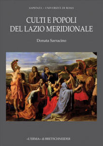 Culti E Popoli del Lazio Meridionale: Le Testimonanze del Materiale Votivo Tra IX E V SEC. A.C. - 2878319937