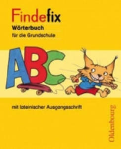 Findefix - Wörterbuch für die Grundschule - Deutsch - Aktuelle Ausgabe