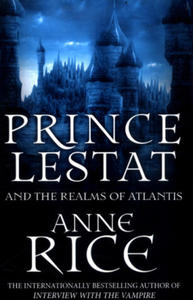 Prince Lestat and the Realms of Atlantis - 2873161789