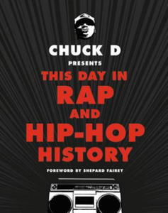 Chuck D Presents This Day in Rap and Hip-Hop History - 2872119839