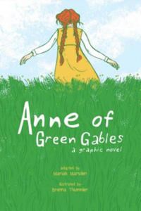 Anne of Green Gables: A Graphic Novel - 2865504188