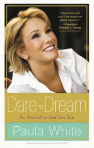 Dare to Dream: Understand God's Design for Your Life - 2873992889