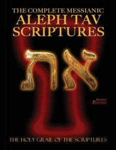 Complete Messianic Aleph Tav Scriptures Modern-Hebrew Large Print Red Letter Edition Study Bible (Updated 2nd Edition) - 2878436449