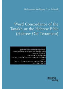 Word Concordance of the Tanakh or the Hebrew Bible (Hebrew Old Testament) - 2861950181