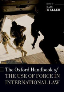 Oxford Handbook of the Use of Force in International Law - 2877758182