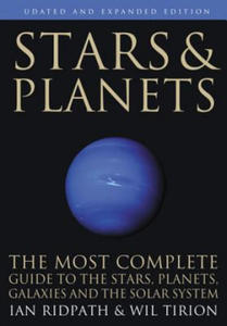 Stars and Planets - The Most Complete Guide to the Stars, Planets, Galaxies, and Solar System - Updated and Expanded Edition - 2876616379