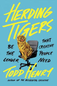 Herding Tigers: Be the Leader That Creative People Need - 2873607760