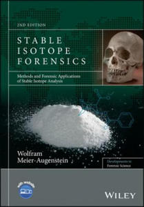 Stable Isotope Forensics - Methods and Forensic Applications of Stable Isotope Analysis 2e - 2878290820