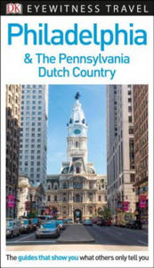 DK Eyewitness Philadelphia and the Pennsylvania Dutch Country - 2875805206